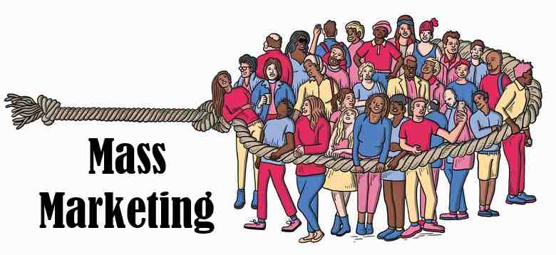 Mass Marketing: Reaching the Widest Audience Possible